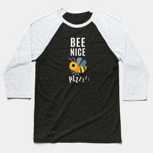 Bee Nice Zzzz Baseball T-Shirt